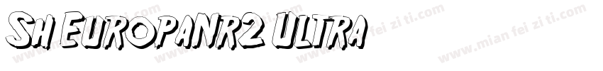 Sh EuropaNr2 Ultra字体转换